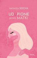 Okładka - Udupione przez matki