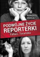 Ok�adka ksi�zki - Podw�jne �ycie reporterki.Fallaci.Tora�ska