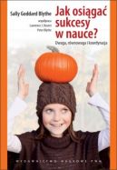 Ok�adka - Jak osi�ga� sukcesy w nauce? Uwaga, r�wnowaga i koordynacja