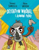 Okładka - Detektyw Wróbel i złamane pióro