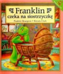 Ok�adka - Franklin czeka na siostrzyczk�