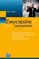 Ok�adka ksi�zki - Zwyci�skie opowie�ci. Jak porozumiewa� si�, przekonywa�, wygrywa� dzi�ki ukrytej pot�dze opowie�ci