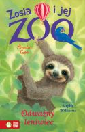 Okadka ksizki - Zosia i jej zoo. Odwany leniwiec