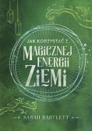 Ok�adka - Jak korzysta� z magicznej energii Ziemi