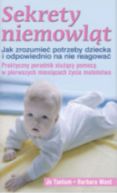 Ok�adka - Sekrety niemowl�t. Jak zrozumie� potrzeby dziecka i odpowiednio na nie reagowa�