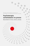 Ok�adka - Psychoterapia zorientowana na proces. Wprowadzenie w teori�, metody i praktyk�
