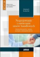 Okadka ksizki - Negocjowanie i zawieranie umw handlowych. Uwarunkowania, ryzyka, puapki, zabezpieczenia