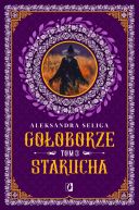 Okładka książki - Gołoborze (Tom 3). Starucha