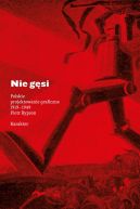 Okadka ksizki - Nie gsi. Polskie projektowanie graficzne 1919-1949