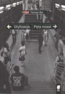 Okładka - Utylizacja. Pęta miast