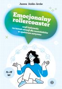 Okadka ksizki - Emocjonalny rollercoaster, czyli wiczenia na temat emocji dla nastolatkw w spektrum autyzmu