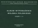Okadka ksizki - Album wyposaenia Wojska Polskiego w okresie midzywojennym