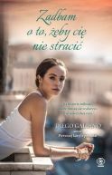 Okładka - Zadbam o to, żeby cię nie stracić