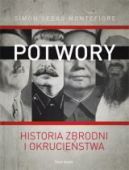 Okadka ksizki - Potwory. Historia zbrodni i okruciestwa