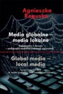 Okadka ksiki - Media globalne - media lokalne. Zagadnienia z obszaru pedagogiki medialnej i edukacji regionalnej 