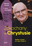 Okładka - Zakochany w Chrystusie. Kapłan oczami św. Jana Pawła II