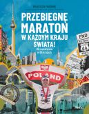 Okadka - Przebiegn maraton w kadym kraju wiata! 66 maratonw w 66 krajach