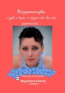 Okadka - Niezapominajka, czyli o tym, o czym nie da si zapomnie