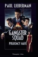 Ok�adka - Gangster Squad. Pogromcy mafii