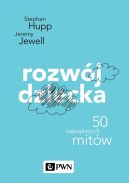 Ok�adka - Rozw�j dziecka. 50 najwi�kszych mit�w