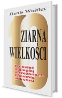 Okadka - Ziarna wielkoci. 10 najlepiej strzeonych tajemnic sukcesu