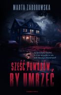 Okładka ksiązki - Sześć powodów by umrzeć
