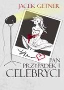 Okładka - Pan Przypadek i celebryci