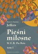 Ok�adka - Pie�ni mi�osne W. E. B. Du Bois. Tom I