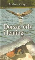 Okadka - Dorsze, ory i leming