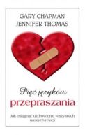 Okadka ksiki - Pi jzykw przepraszania. Jak osign uzdrowienie wszystkich naszych relacji