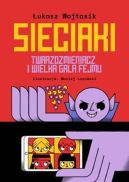 Okładka - Sieciaki. Twarzozmieniacz i wielka gala fejmu