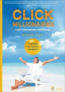 Okadka ksiki - Click Millionaires, czyli internetowi milionerzy. E-biznes na twoich zasadach