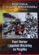 Ok�adka - Historia II wojny �wiatowej. Pearl Harbor i japo�ski Blitzkrieg na Pacyfiku