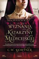 Okładka - Wyznania Katarzyny Medycejskiej