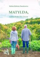 Ok�adka - Matylda, czyli pora na �ycie