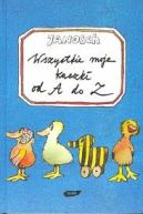 Okadka ksizki - Wszystkie moje kaczki od A do Z