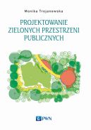 Ok�adka - Projektowanie zielonych przestrzeni publicznych