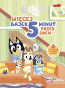 Okadka ksizki - Bluey. Wicej bajek 5 minut przed snem