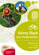 Okadka ksizki - Grny lsk, Jura i Podbeskidzie. Wycieczki i trasy rowerowe. Wydanie 1