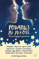 Okładka książki - Podaruj mi miłość