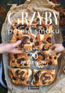 Ok�adka - Grzyby. Pe�nia smaku. 70 przepis�w
