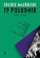 Ok�adka ksi�zki - 19 po�udnik i inne sztuki