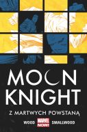 Okadka ksizki - Moon Knight  Z martwych powstan, tom 2