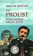 Okadka ksizki - Jak Proust moe zmieni twoje ycie