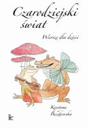 Ok�adka - Czarodziejski �wiat: Wiersze dla dzieci