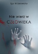 Okadka ksizki - Nie wierz w czowieka