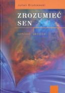 Okładka książki - Zrozumieć sen