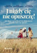 Okładka książki - I nigdy cię nie opuszczę!