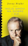 Okładka - Moje smoki na dobre i złe 