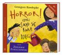 Ok�adka ksi�zki - Horror! czyli sk�d si� bior� dzieci.  AUDIOBOOK